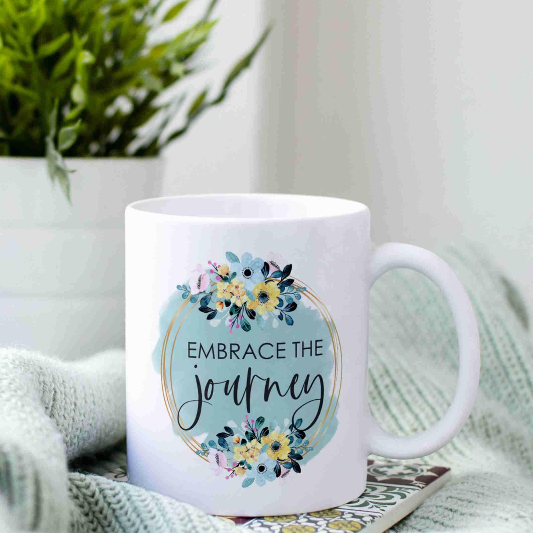 Motivations-Tasse embrace your journey.