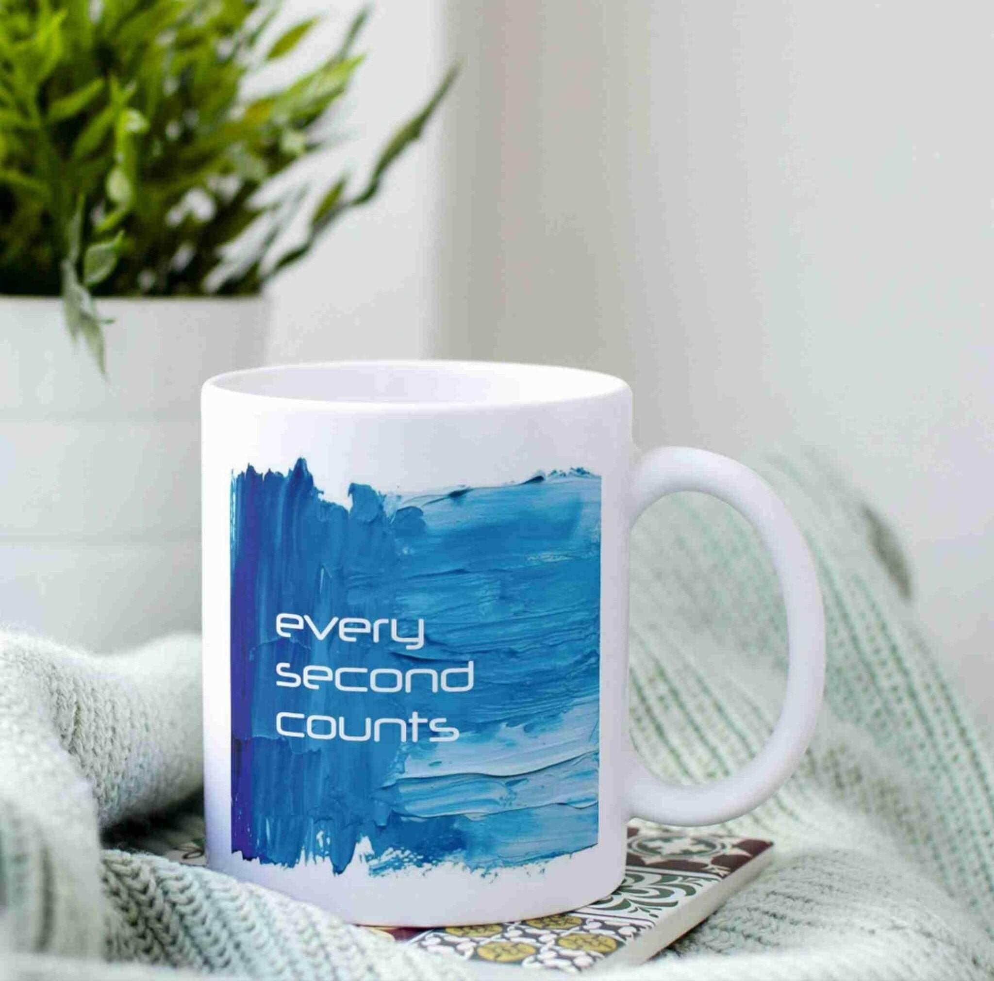 Motivations-Tasse every second counts.