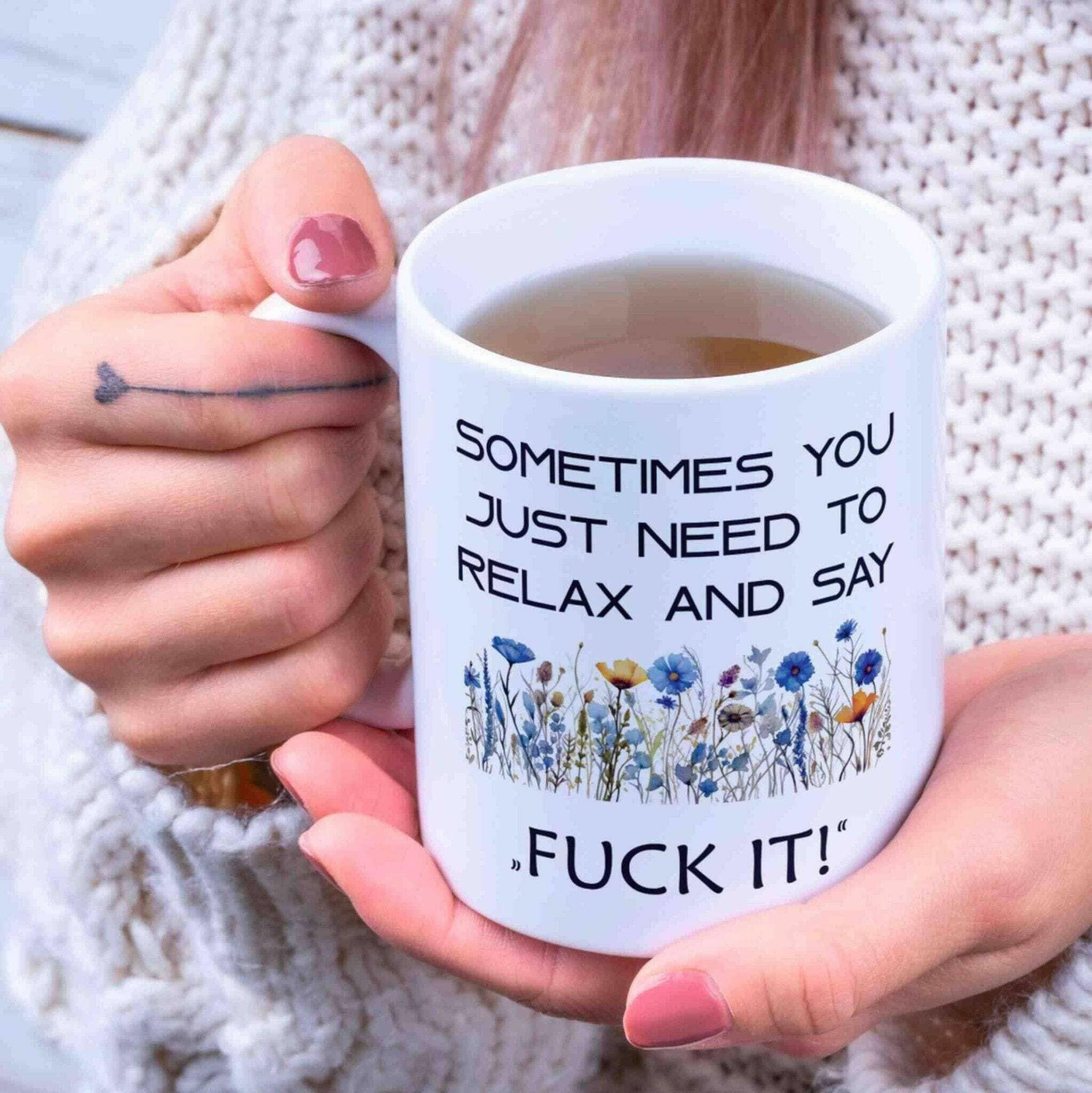 Motivations-Tasse Sometimes You Just.