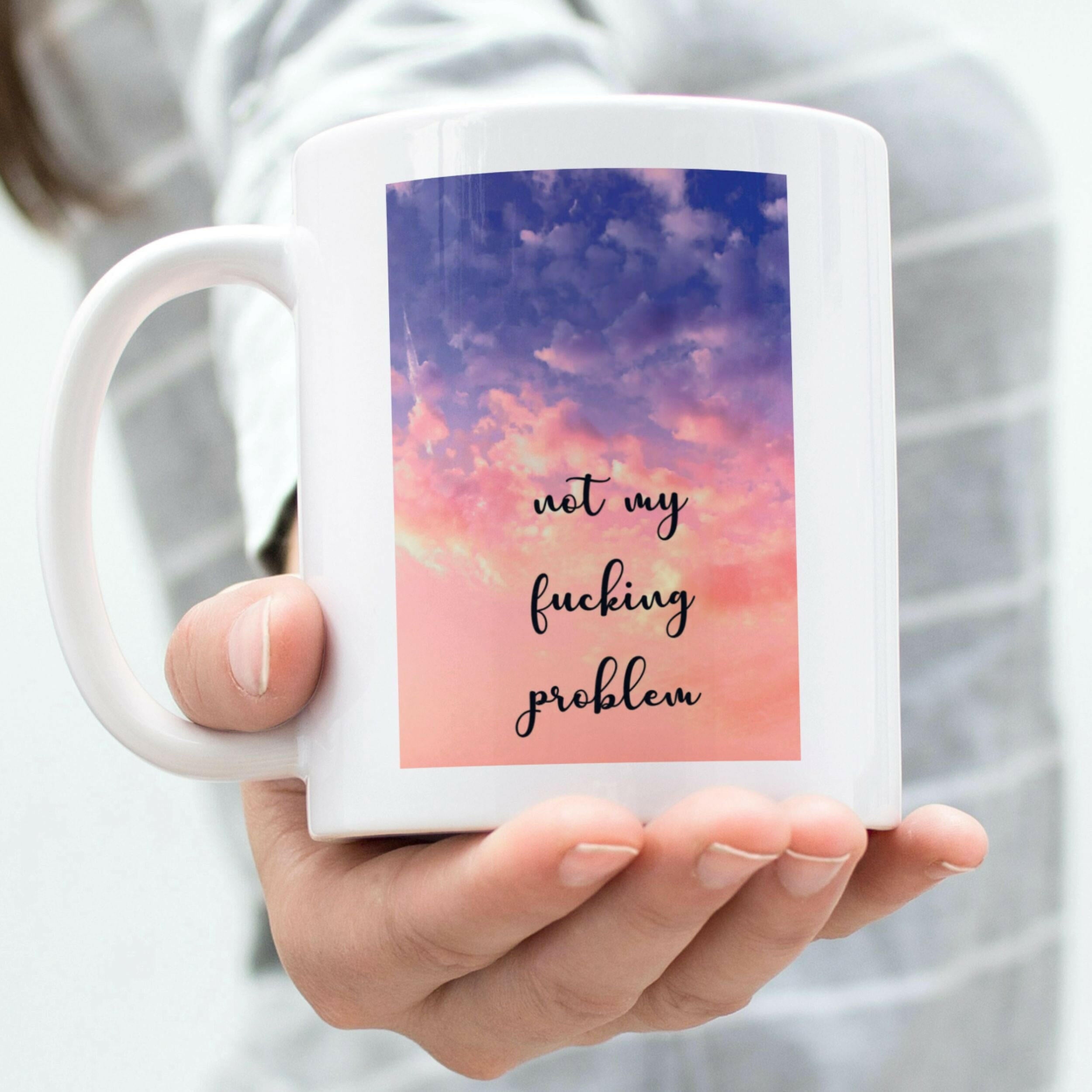 Motivations-Tasse Not-My.