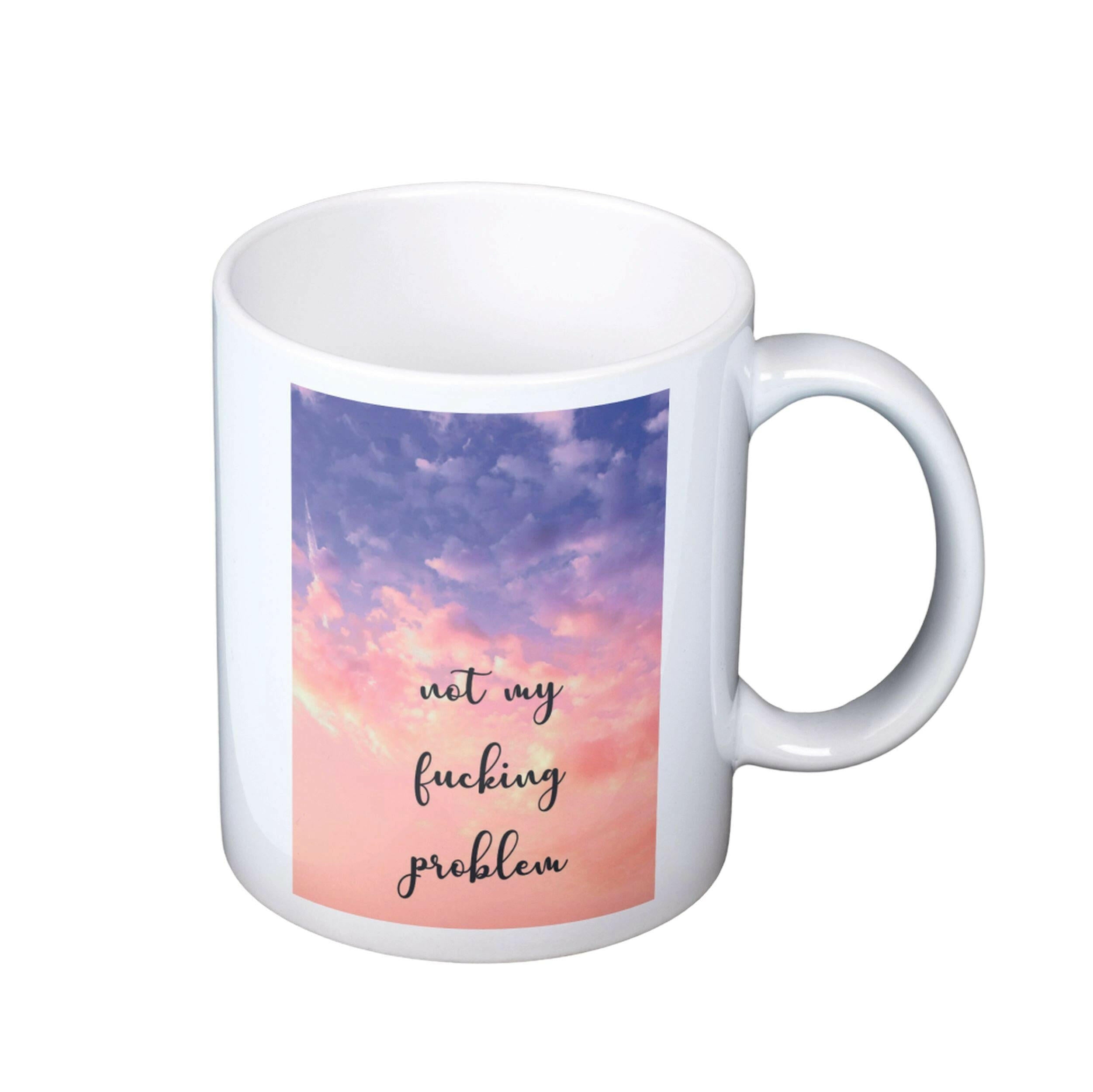 Motivations-Tasse Not-My.