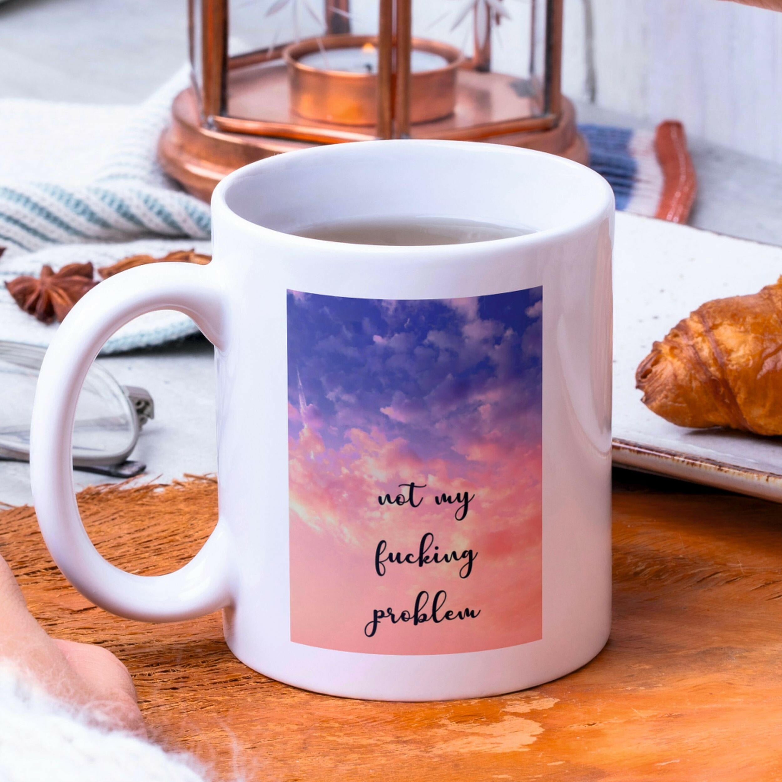 Motivations-Tasse Not-My.